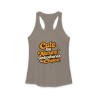 Too Cute Too Care/Ideal Racerback Tank