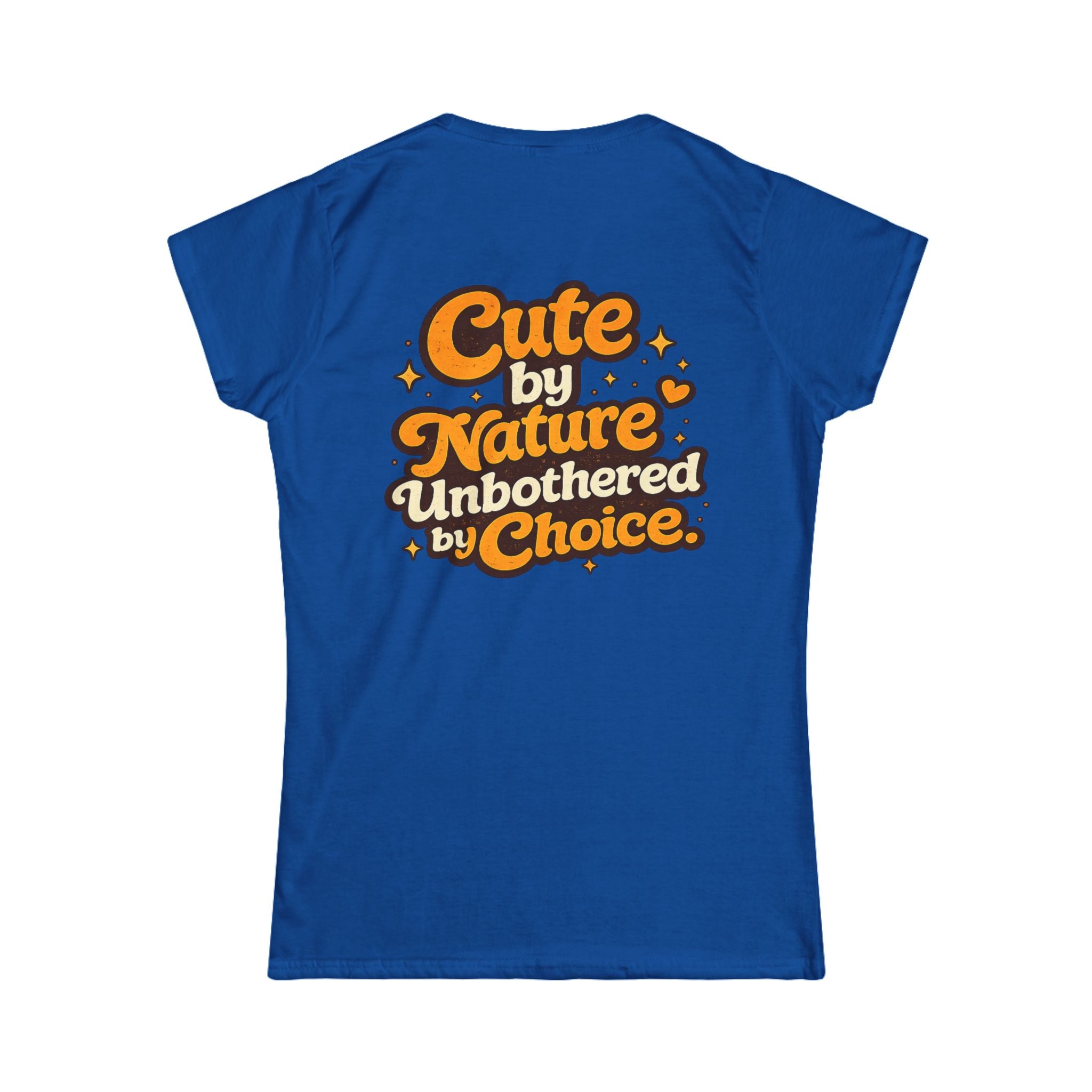 Too Cute To Care/Softstyle Tee