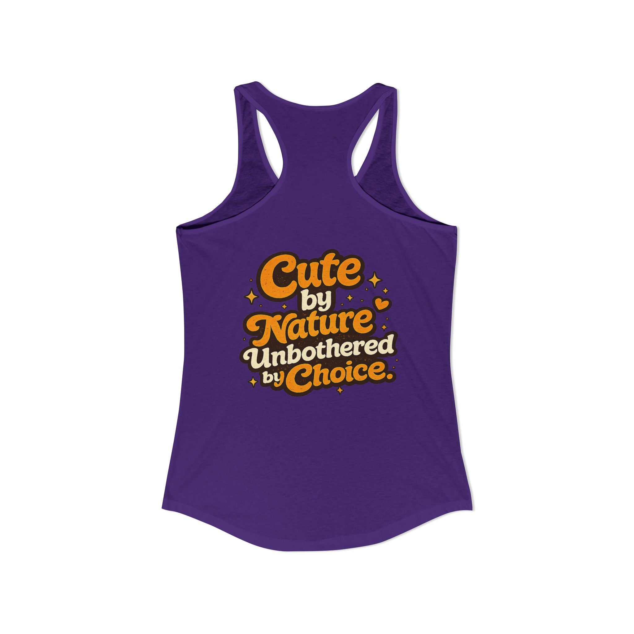 Too Cute Too Care/Ideal Racerback Tank