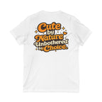 Too Cute To Care/Jersey Short Sleeve V-Neck Tee