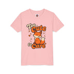 Too Cute To Care/Youth Short Sleeve Tee