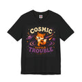 Cosmic Trouble/Jersey Short Sleeve Tee