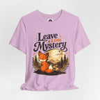 Leave A Little Mystery/Jersey Short Sleeve Tee