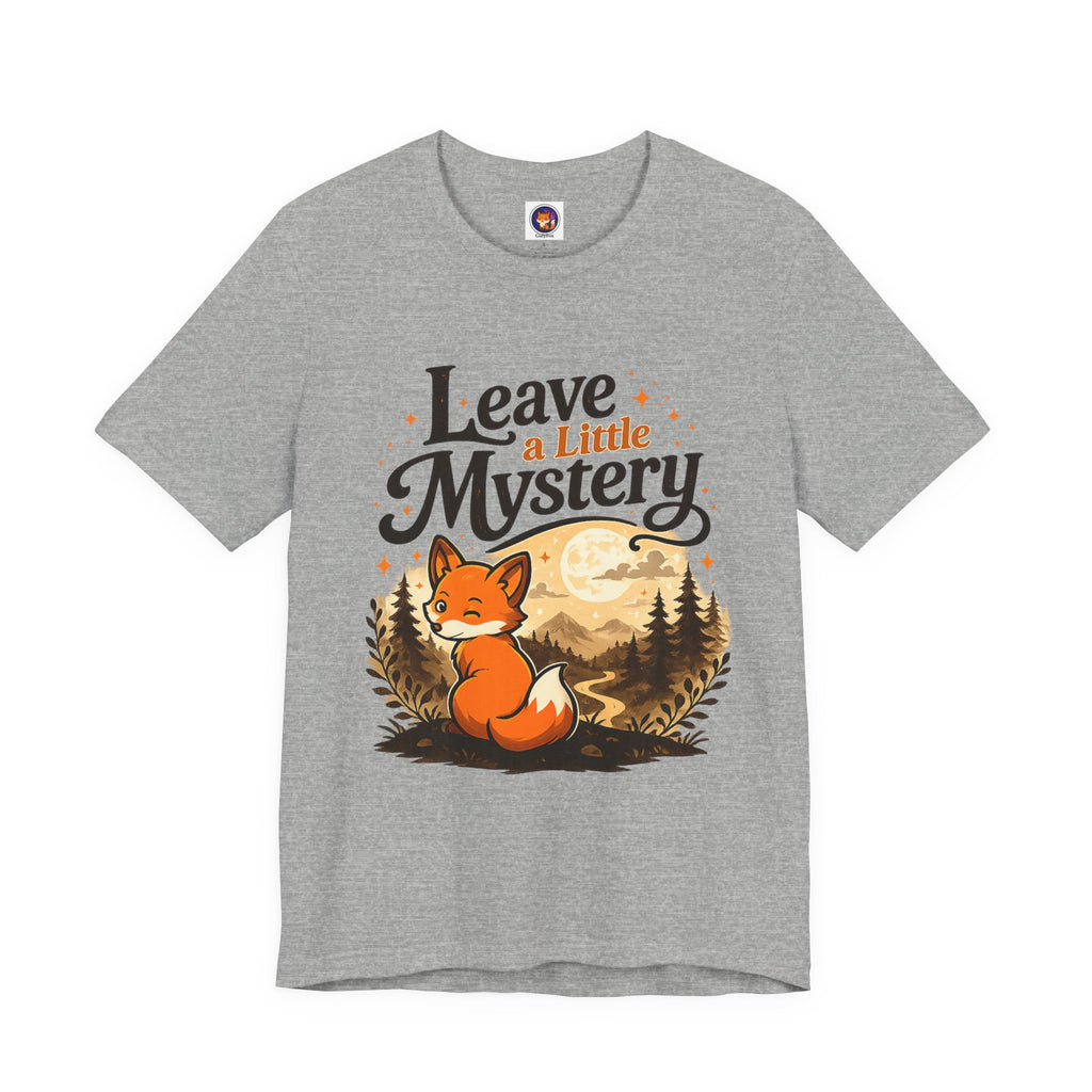 Leave A Little Mystery/Jersey Short Sleeve Tee