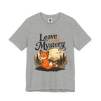 Leave A Little Mystery/Jersey Short Sleeve Tee
