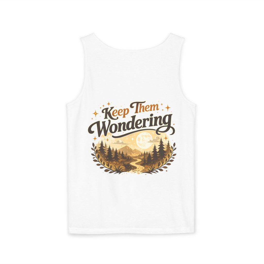 Leave A Little Mystery/Garment-Dyed Tank Top