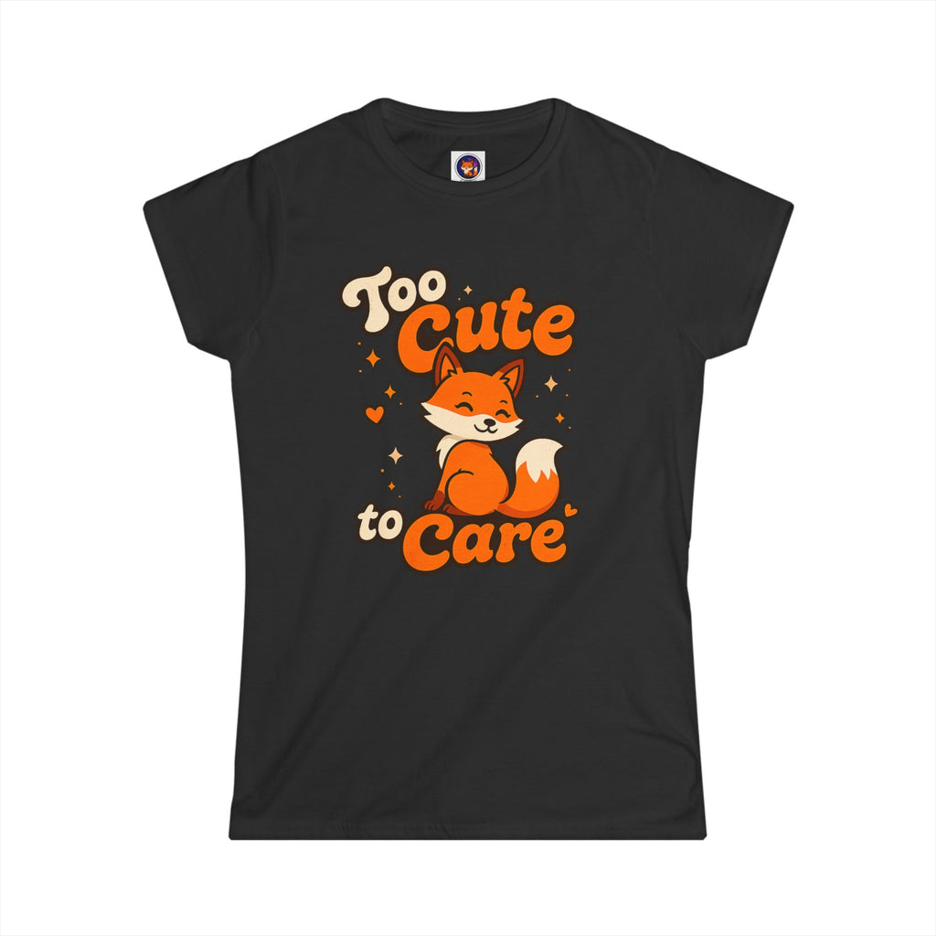Too Cute To Care/Softstyle Tee