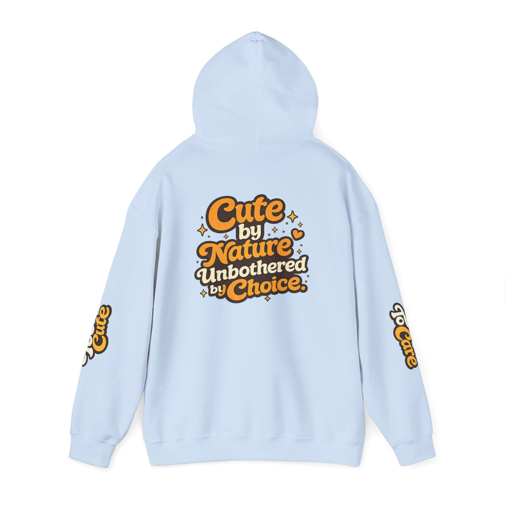 Too Cute To Care/Heavy Blend™ Hooded Sweatshirt