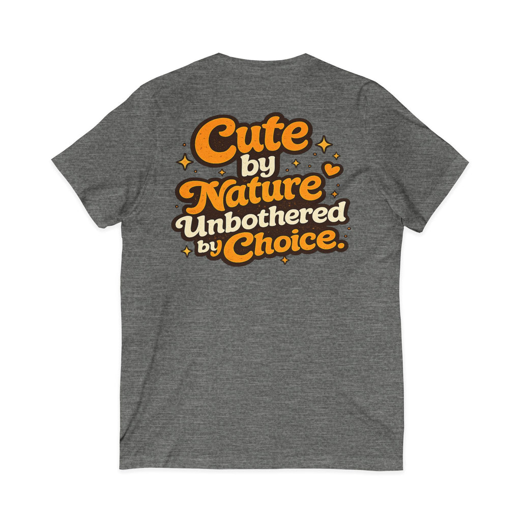 Too Cute To Care/Jersey Short Sleeve V-Neck Tee