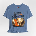 Leave A Little Mystery/Jersey Short Sleeve Tee