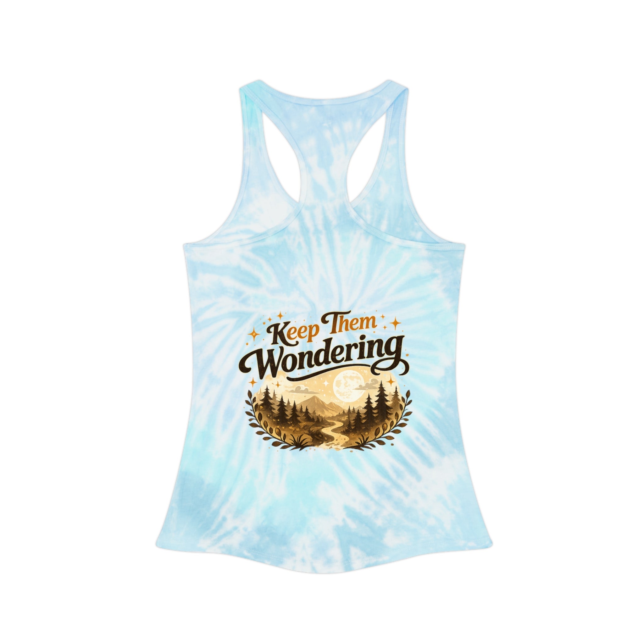 Leave A Little Mystery/Tie Dye Racerback Tank Top