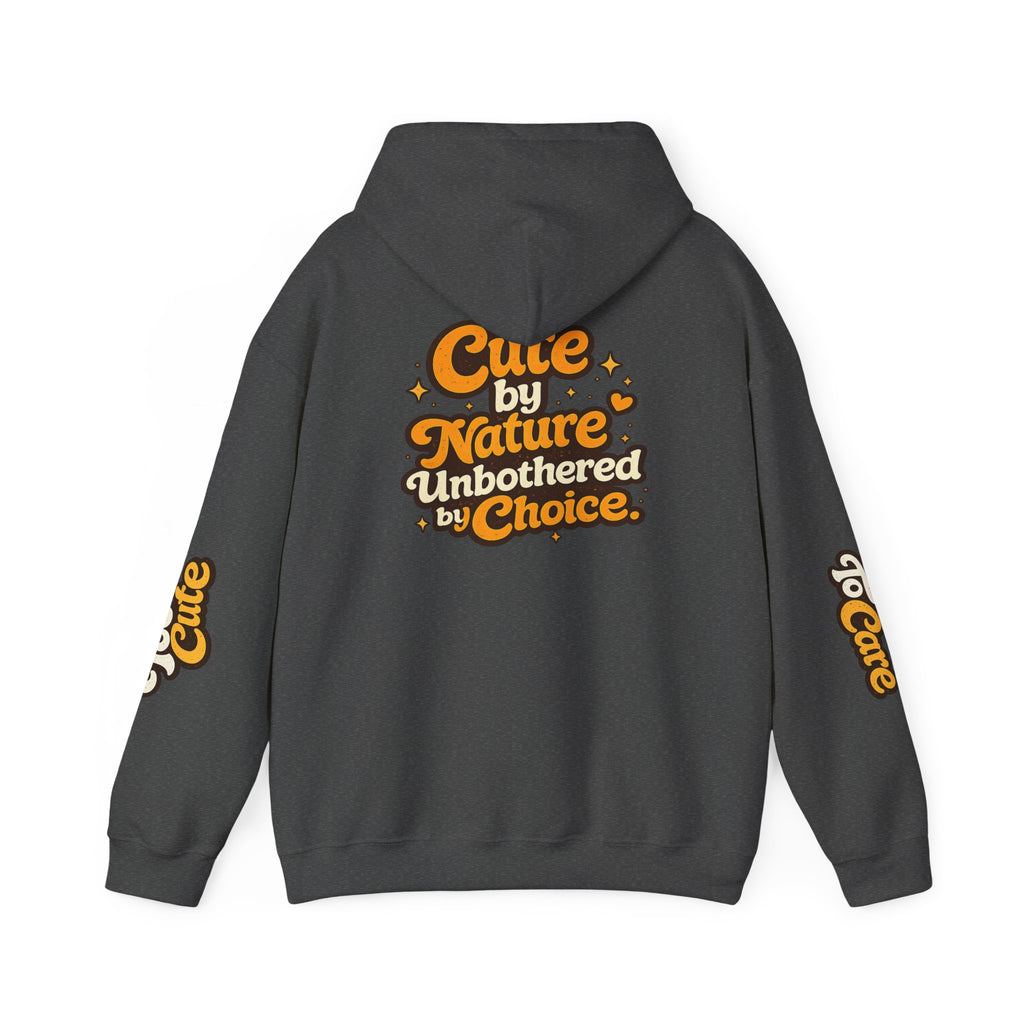 Too Cute To Care/Heavy Blend™ Hooded Sweatshirt