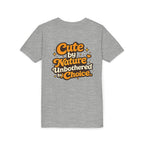 Too Cute To Care/Youth Short Sleeve Tee