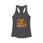 Too Cute To Care/Ideal Racerback Tank