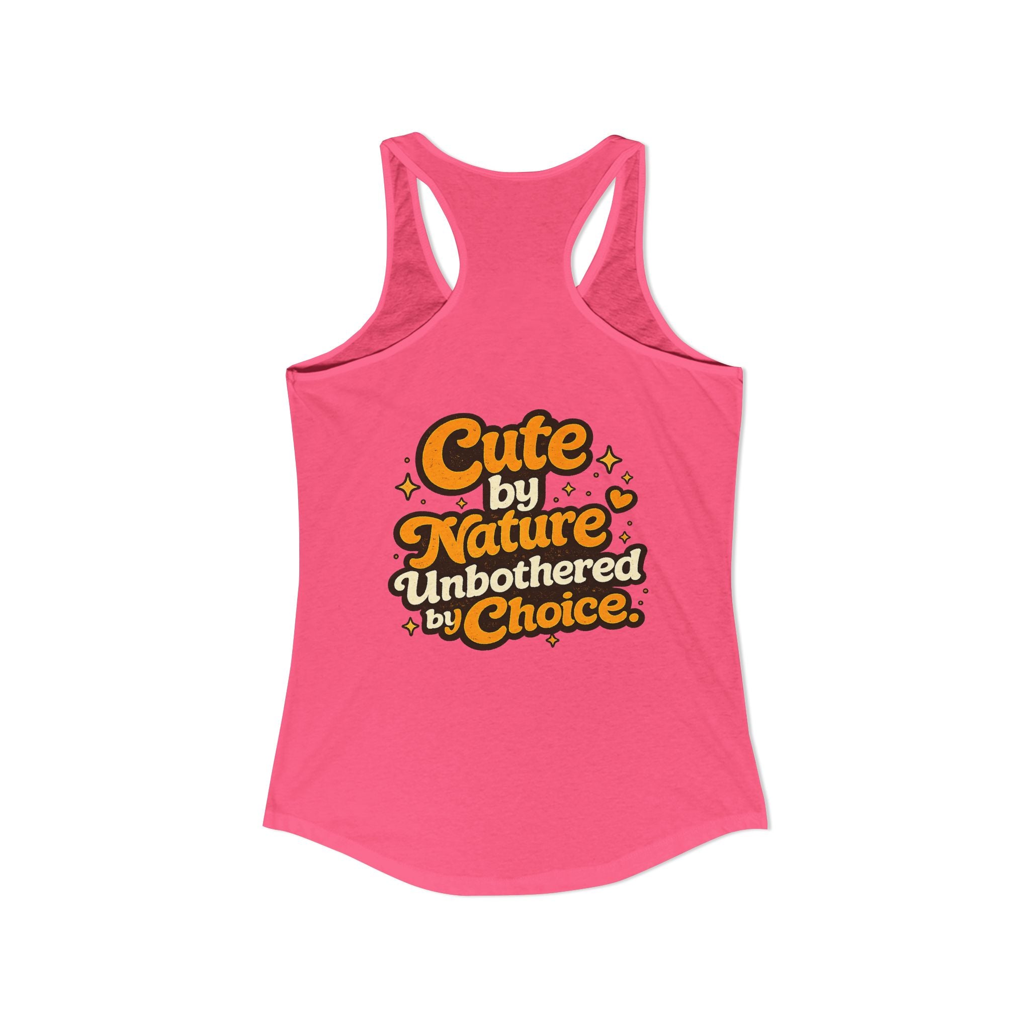 Too Cute To Care/Ideal Racerback Tank