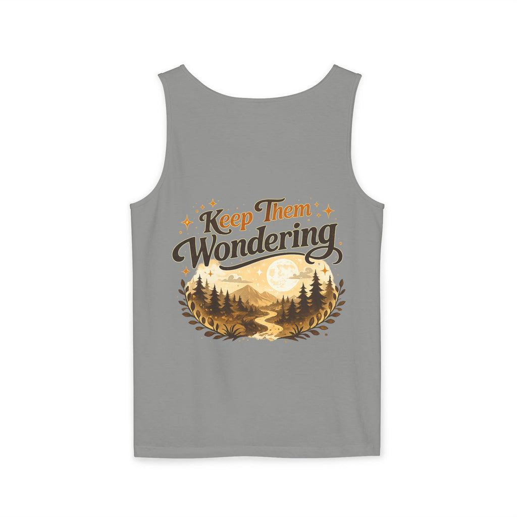 Leave A Little Mystery/Garment-Dyed Tank Top