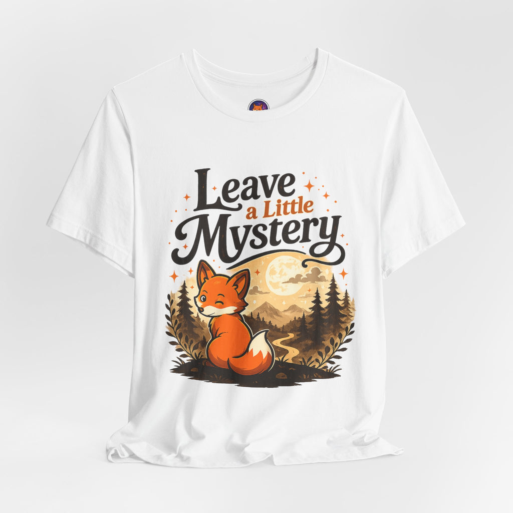 Leave A Little Mystery/Jersey Short Sleeve Tee