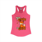 Too Cute To Care/Ideal Racerback Tank
