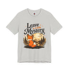 Leave A Little Mystery/Jersey Short Sleeve Tee