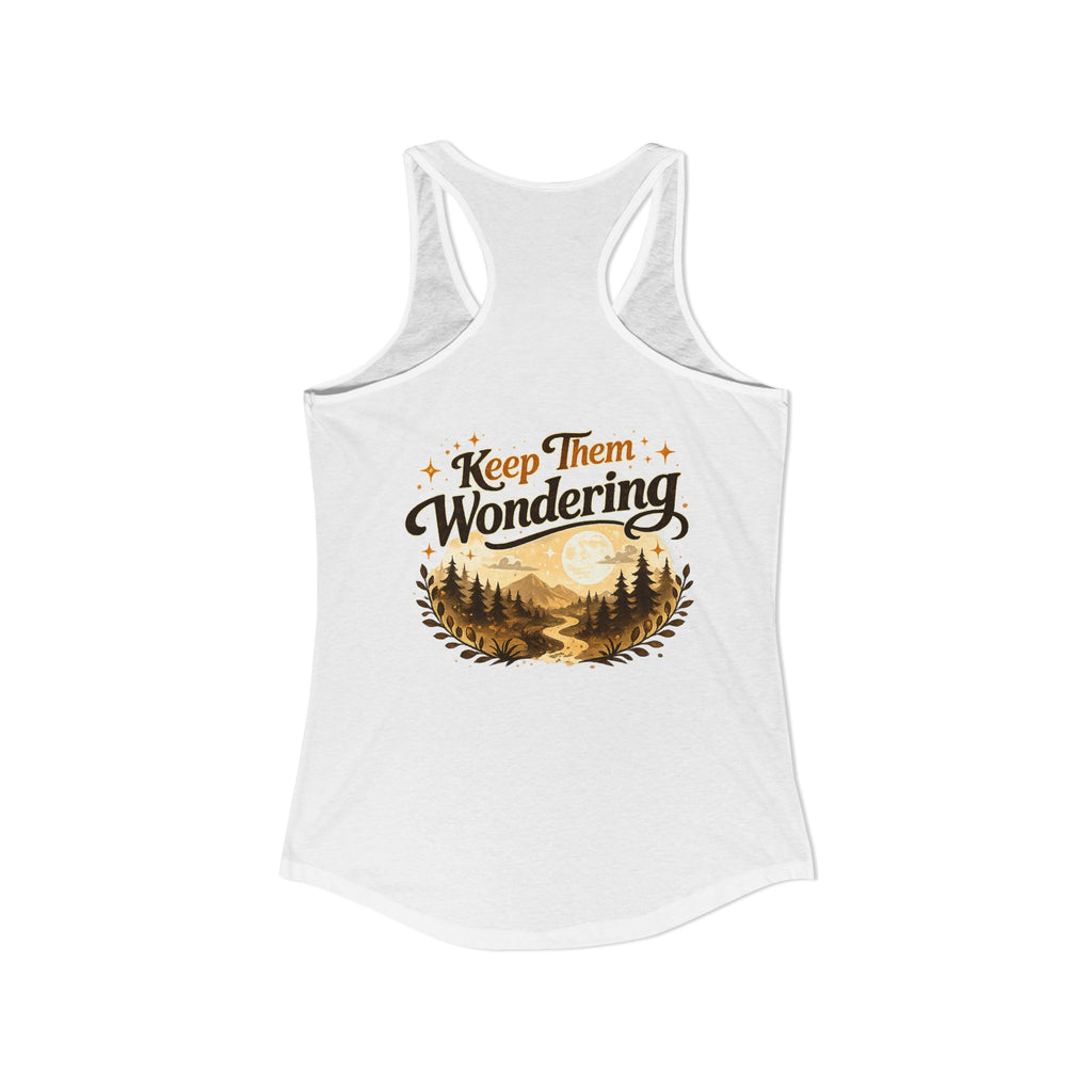 Leave A Little Mystery/Ideal Racerback Tank