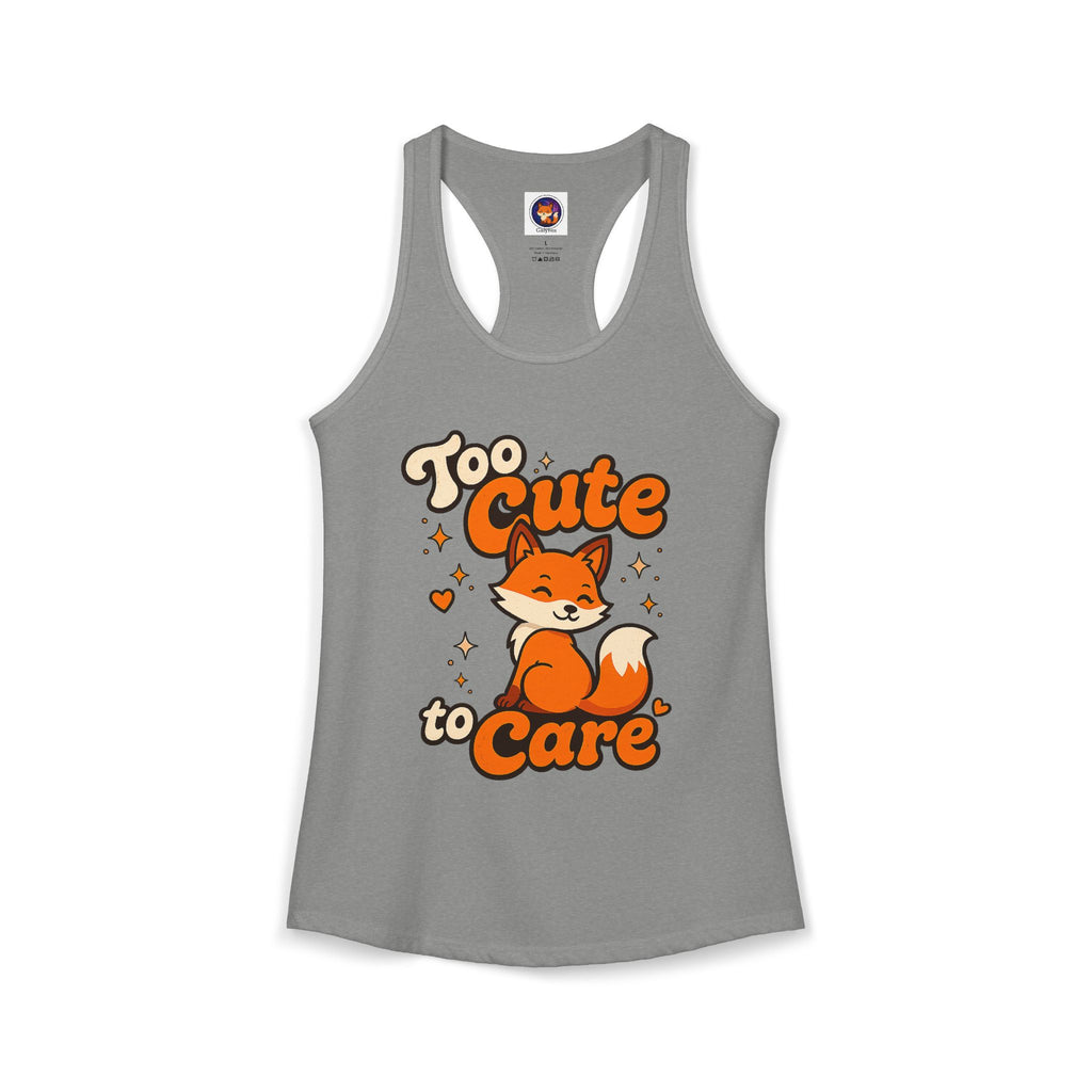 Too Cute Too Care/Ideal Racerback Tank
