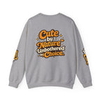 Too Cute To Care/Heavy Blend™ Crewneck Sweatshirt