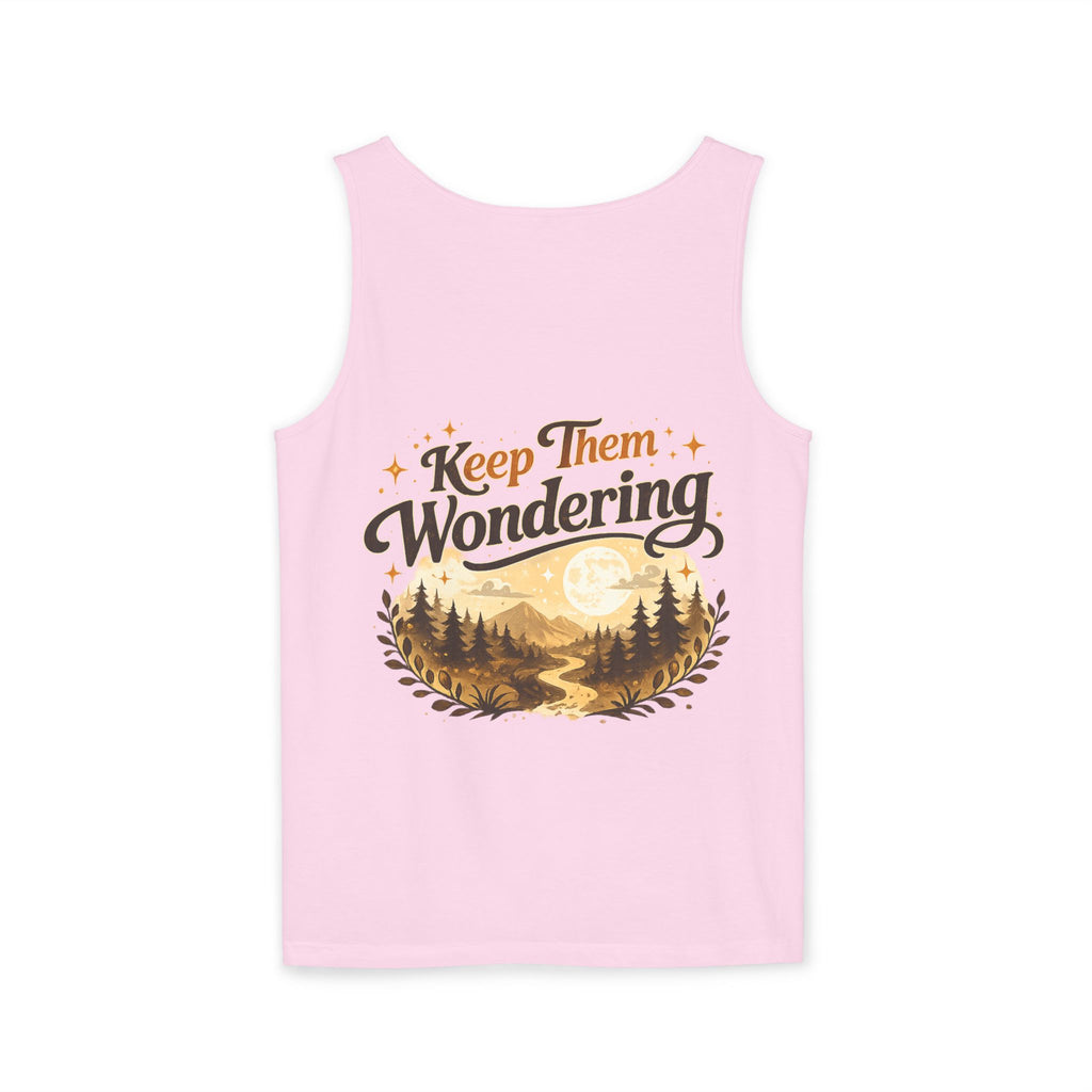 Leave A Little Mystery/Garment-Dyed Tank Top