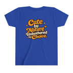 Too Cute To Care/Youth Short Sleeve Tee