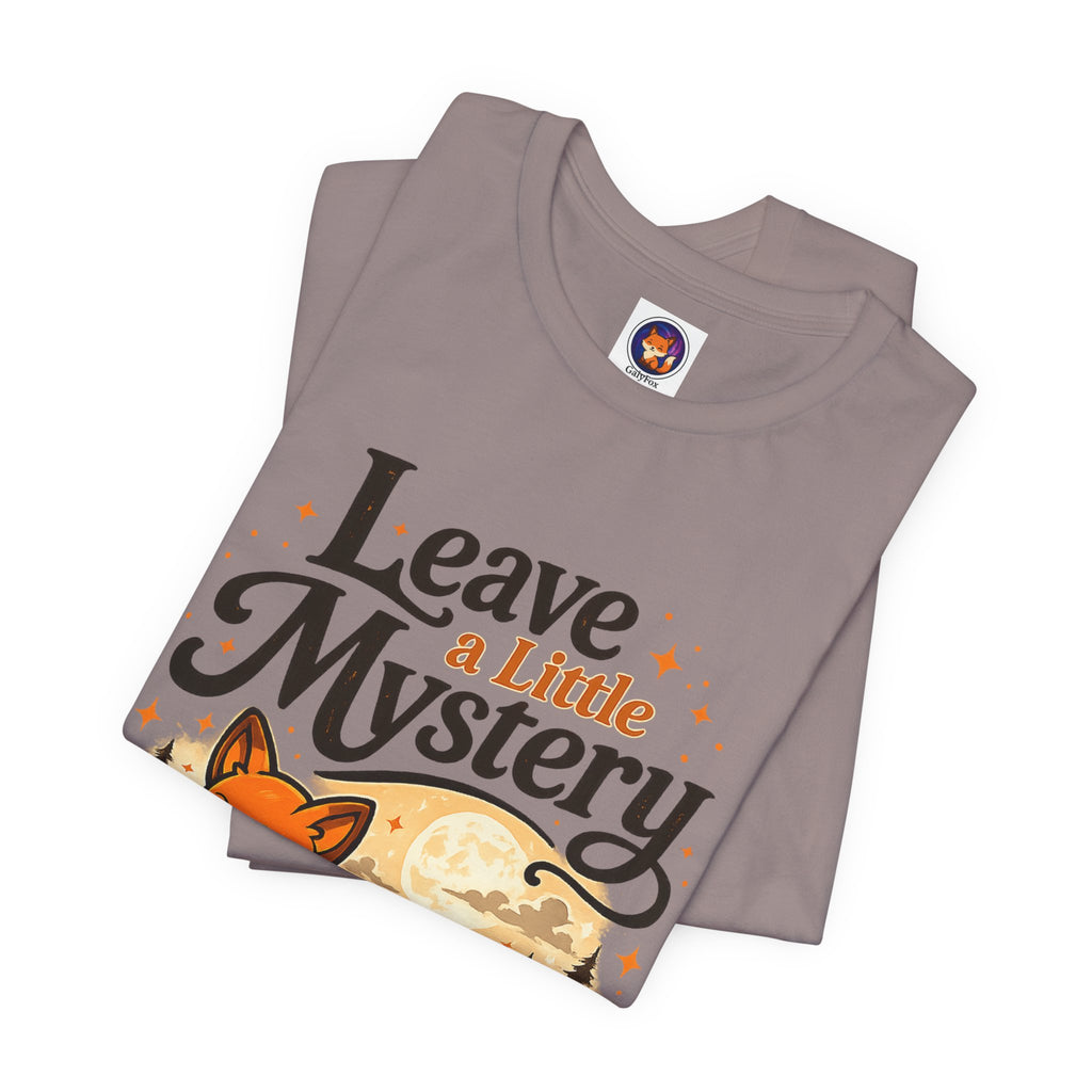 Leave A Little Mystery/Jersey Short Sleeve Tee