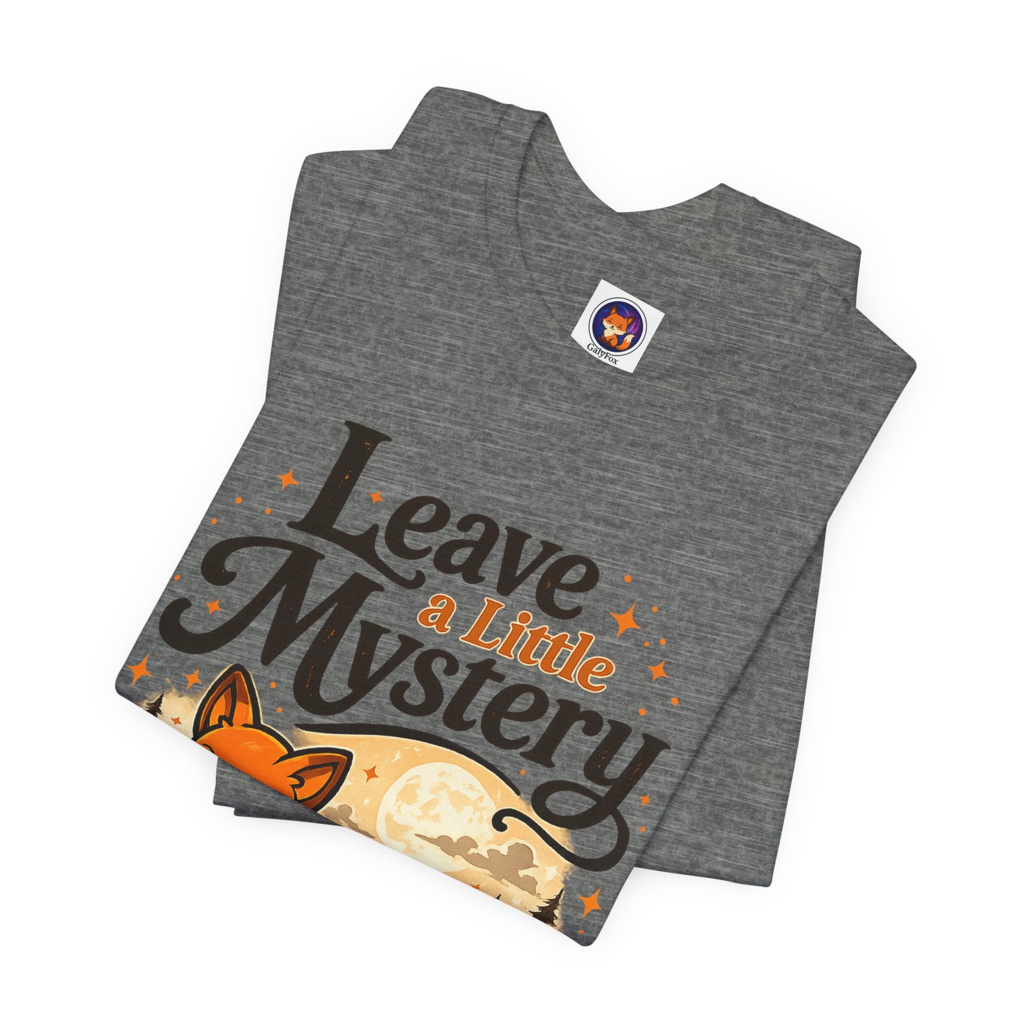Leave A Little Mystery/Jersey Short Sleeve Tee