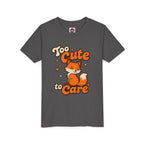 Too Cute To Care/Youth Short Sleeve Tee