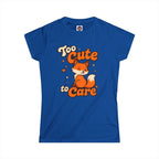 Too Cute To Care/Softstyle Tee