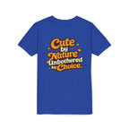Too Cute To Care/Youth Short Sleeve Tee