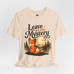 Leave A Little Mystery/Jersey Short Sleeve Tee
