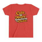 Too Cute To Care/Youth Short Sleeve Tee
