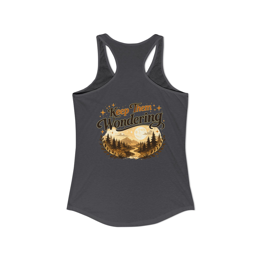 Leave A Little Mystery/Ideal Racerback Tank