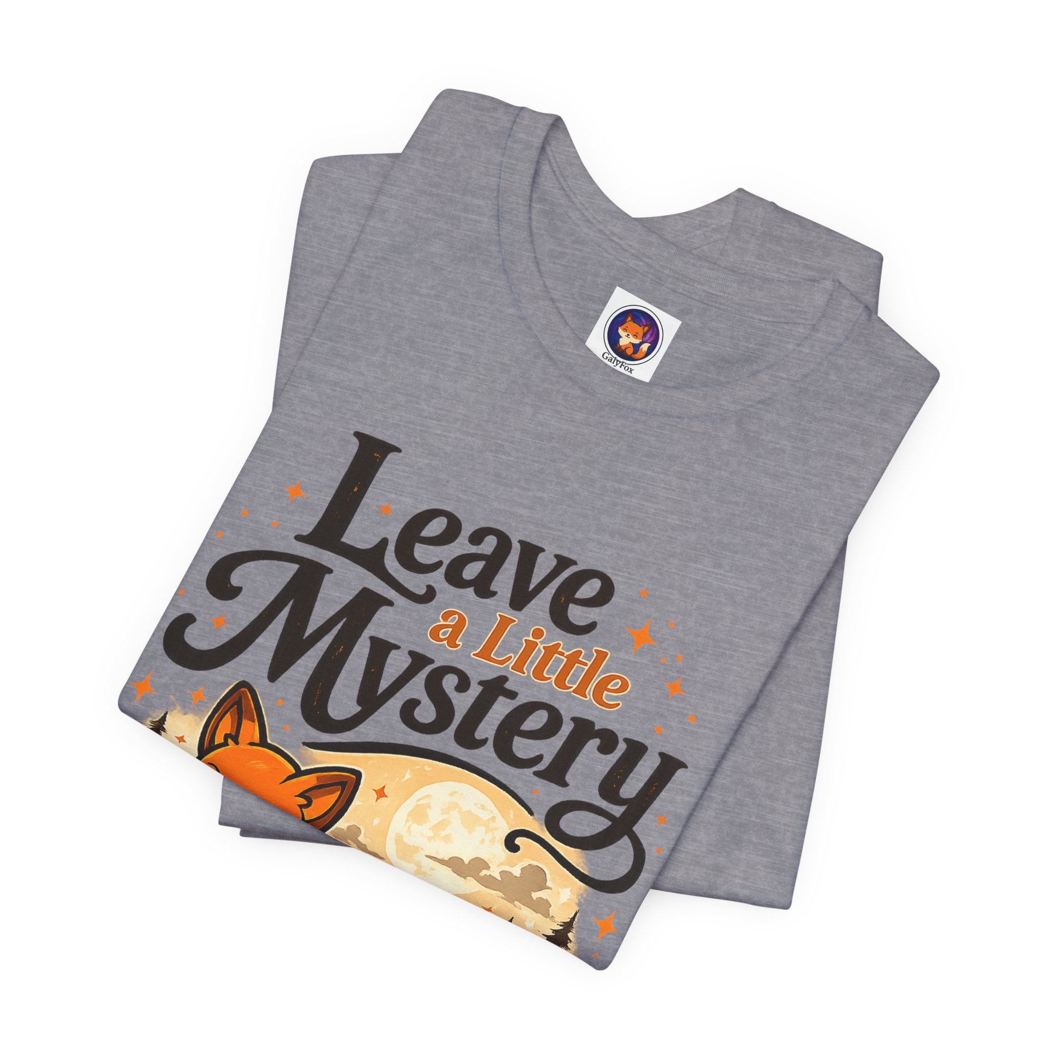Leave A Little Mystery/Jersey Short Sleeve Tee