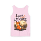 Leave A Little Mystery/Garment-Dyed Tank Top