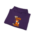 Too Cute To Care/Heavy Blend™ Hooded Sweatshirt