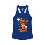 Too Cute To Care/Ideal Racerback Tank
