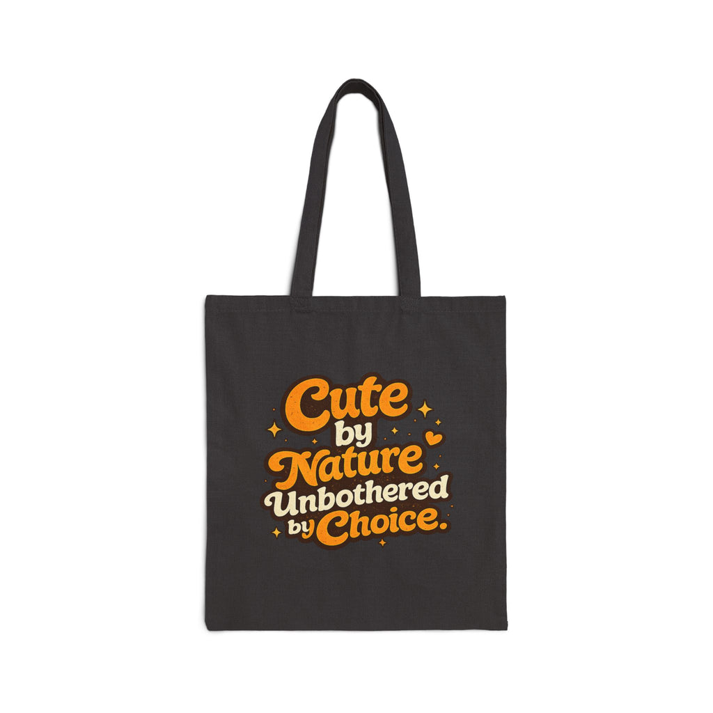 Too Cute To Care/Cotton Canvas Tote Bag