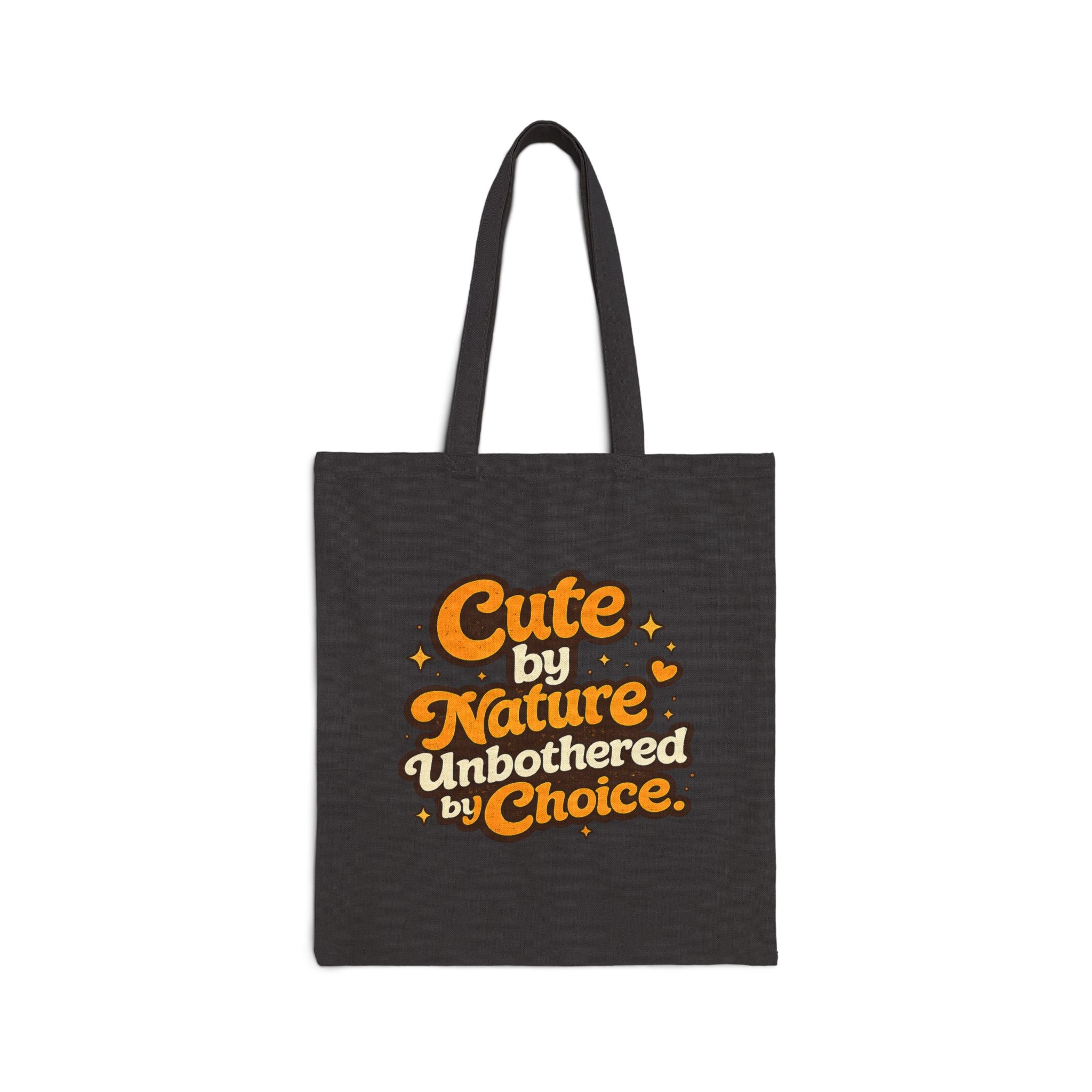 Too Cute To Care/Cotton Canvas Tote Bag