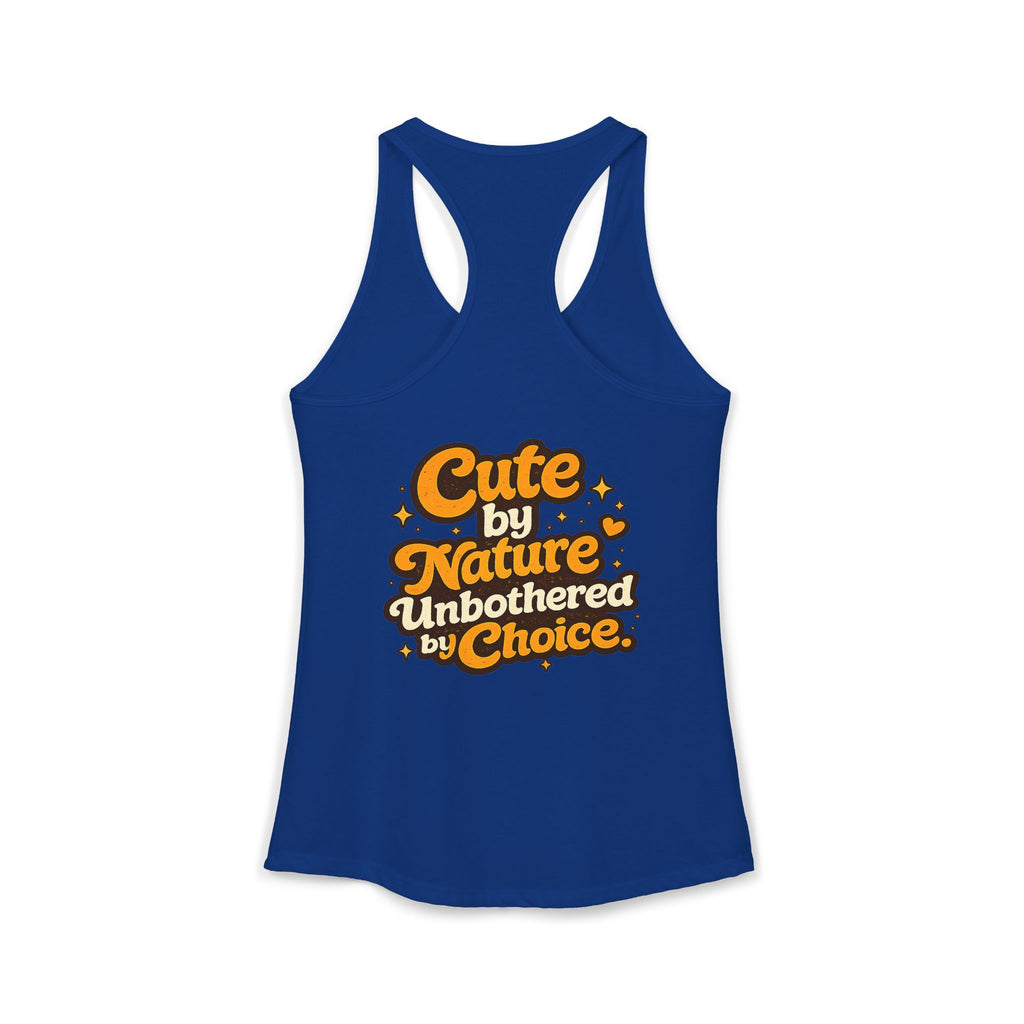 Too Cute To Care/Ideal Racerback Tank