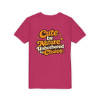 Too Cute To Care/Youth Short Sleeve Tee